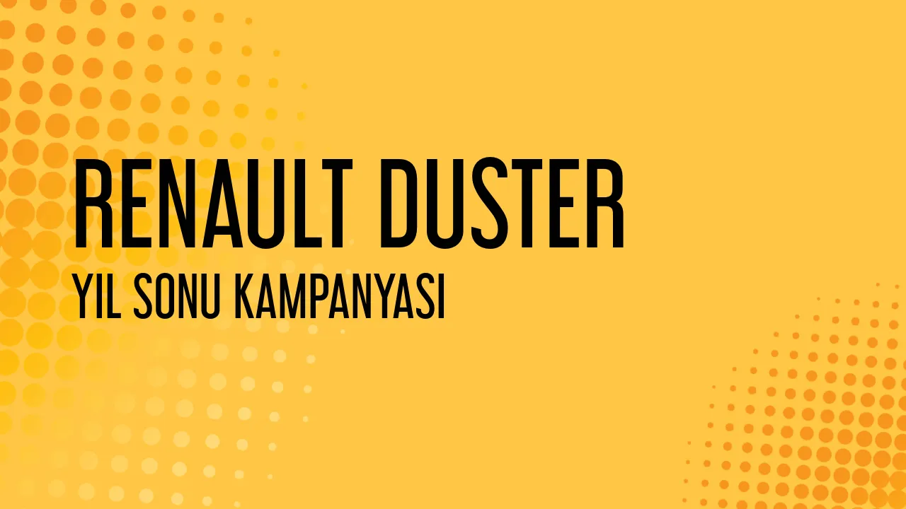 Renault Duster İçin Özel Kampanya Yayınladı